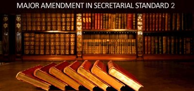 Major Amendment in Secretarial Standard 2