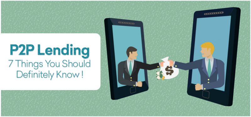 Peer to Peer Lending - 7 Things You Should Know