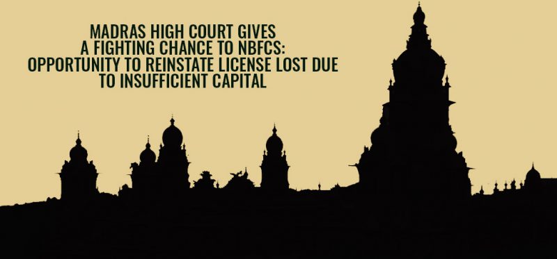 Madras High Court gives a Fighting Chance to NBFCs