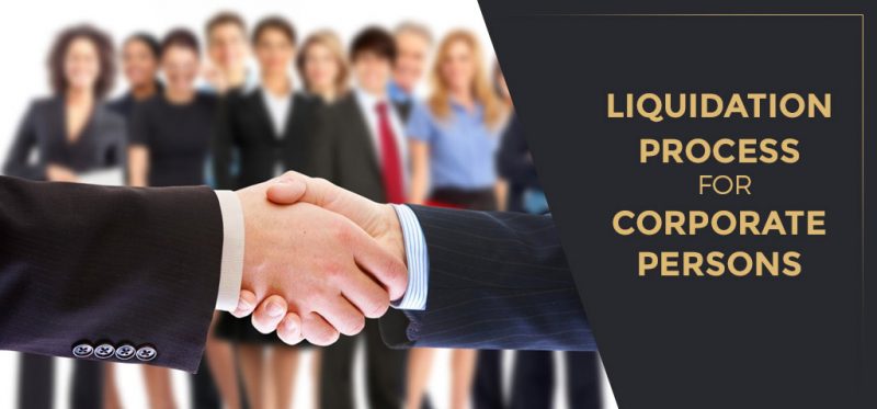 Liquidation process for Corporate Persons