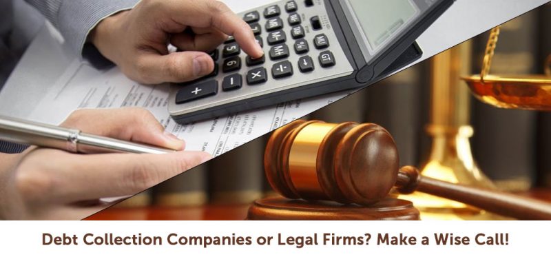 Debt Collection Companies or Legal Firms