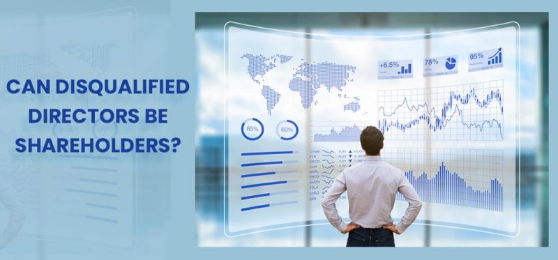 Can Disqualified Directors Be Shareholders?