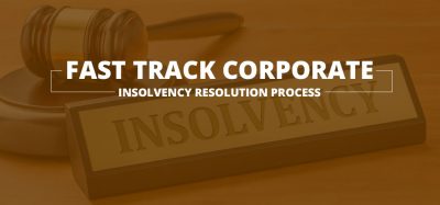 Fast Track Corporate Insolvency Resolution Process
