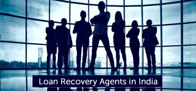 Loan Recovery Agents in India
