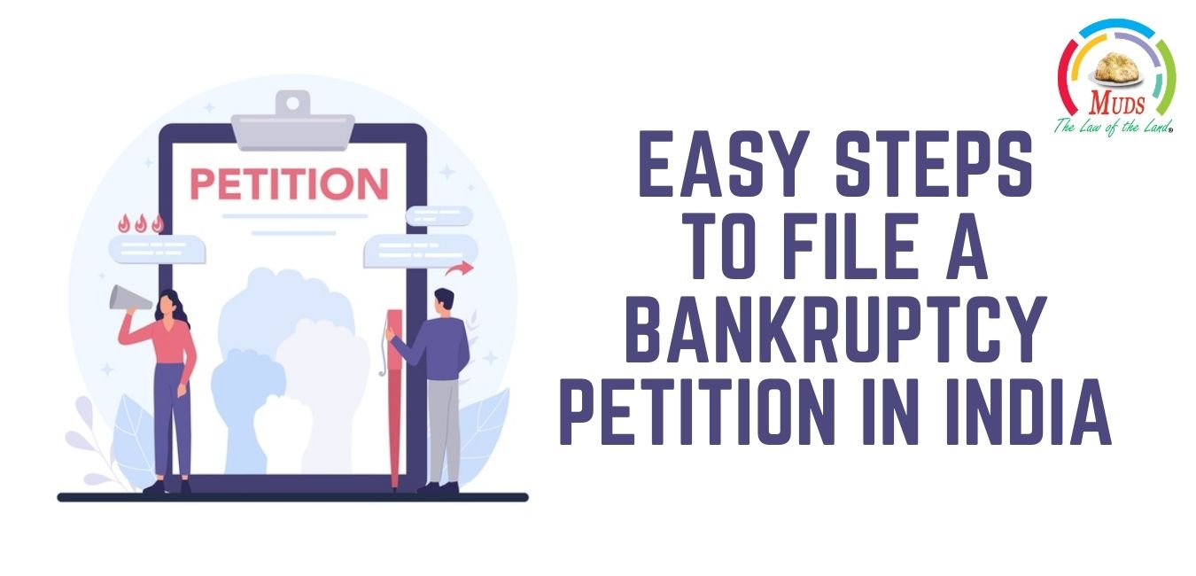 Easy Steps to File a Bankruptcy Petition in India