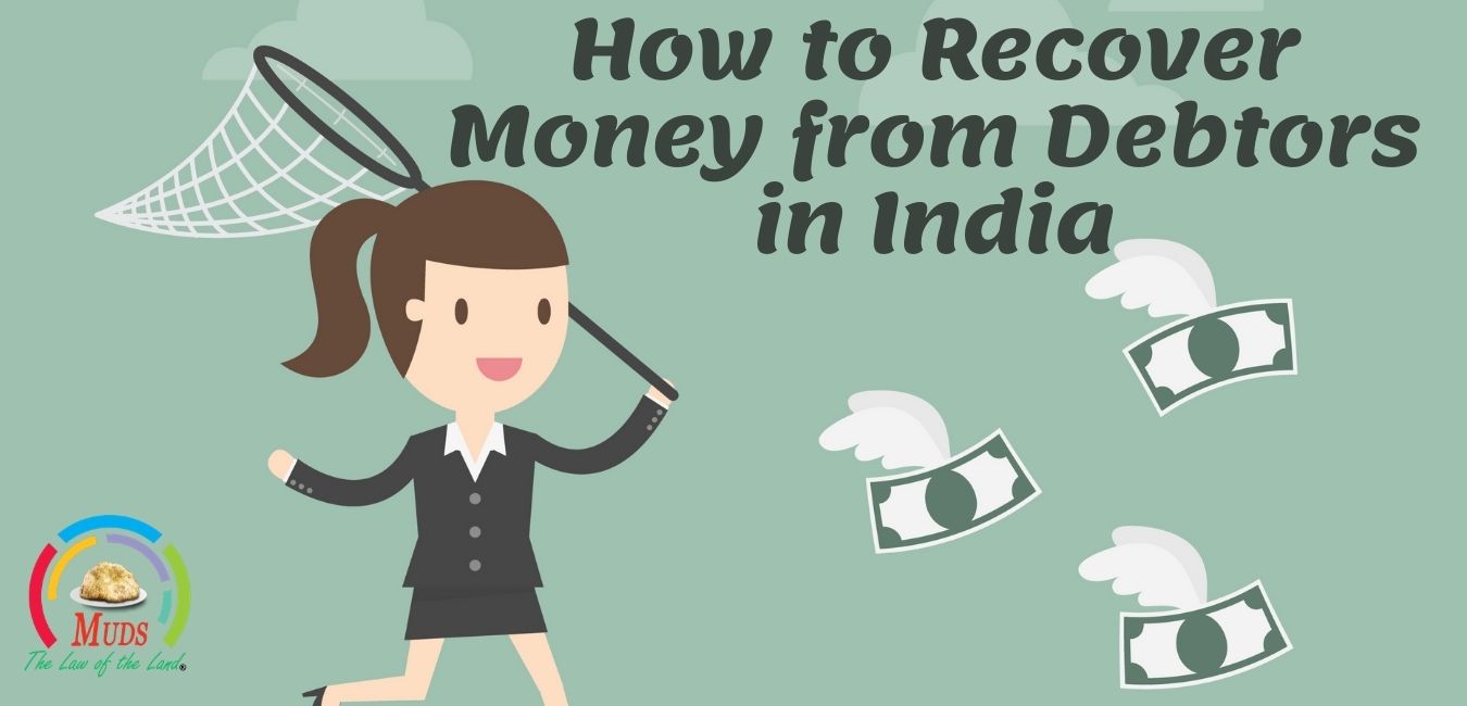 How to recover money from debtors in India
