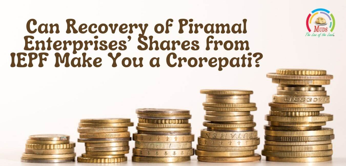 Can recovery of Piramal Enterprises Shares from IEPF make you a crorepati