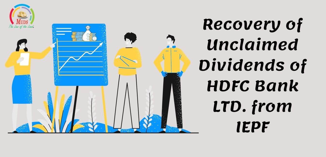 Recovery of Unclaimed Dividends of HDFC Bank LTD. from IEPF