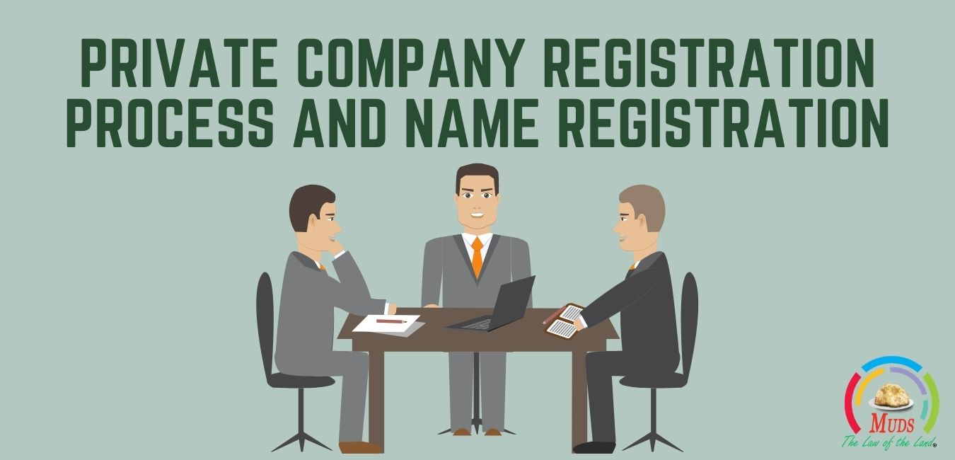 Private Company Registration Process and Name Registration
