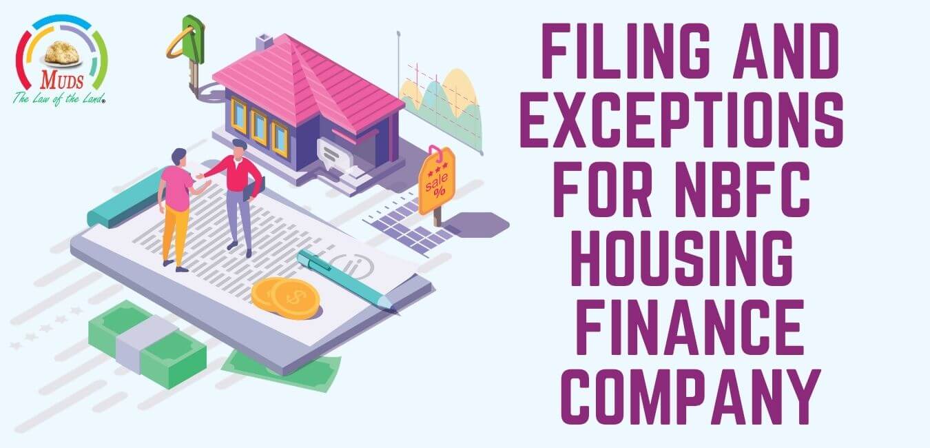 Filing and Exceptions for NBFC Housing Finance Company