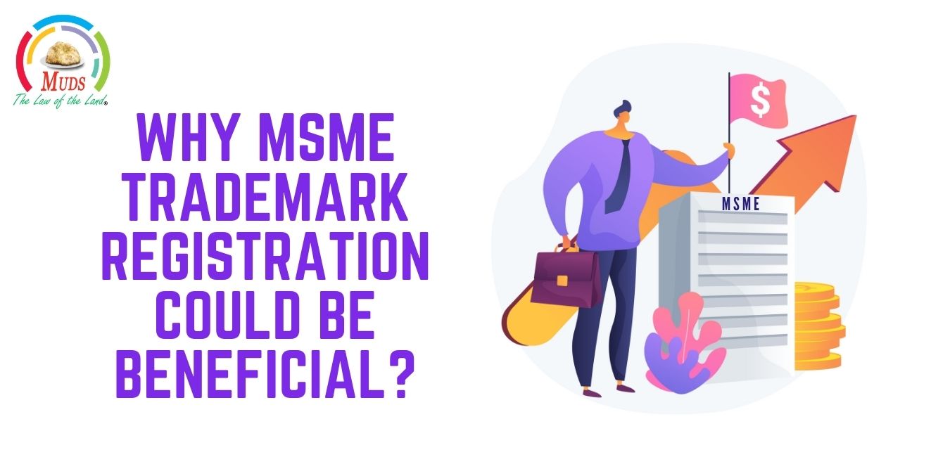 Why MSME Trademark Registration Could Be Beneficial