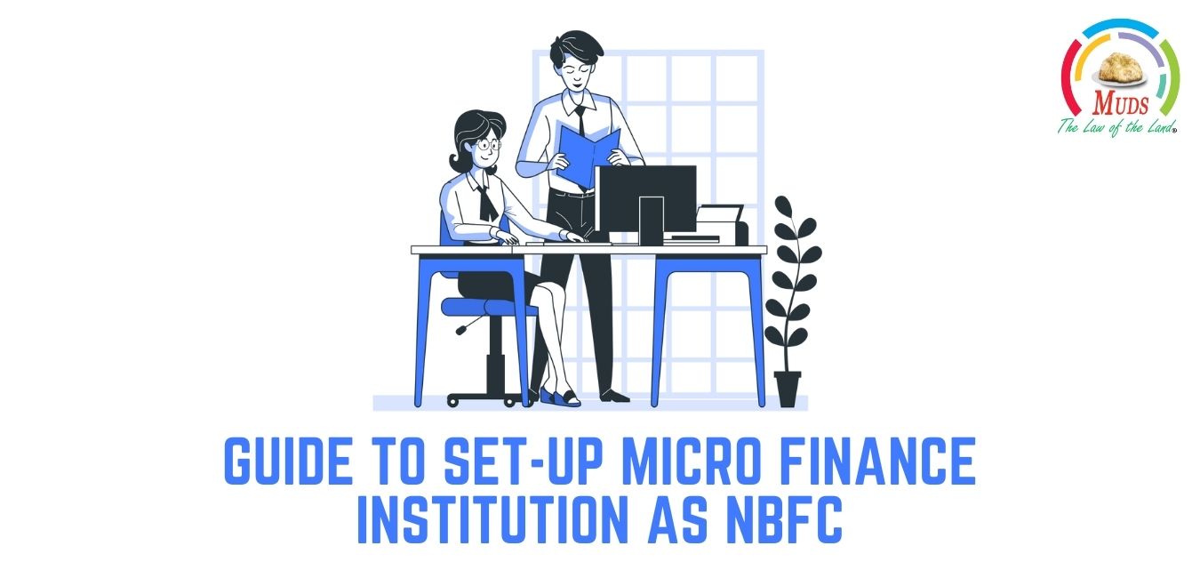 Guide To Set-up Micro Finance Institution As NBFC