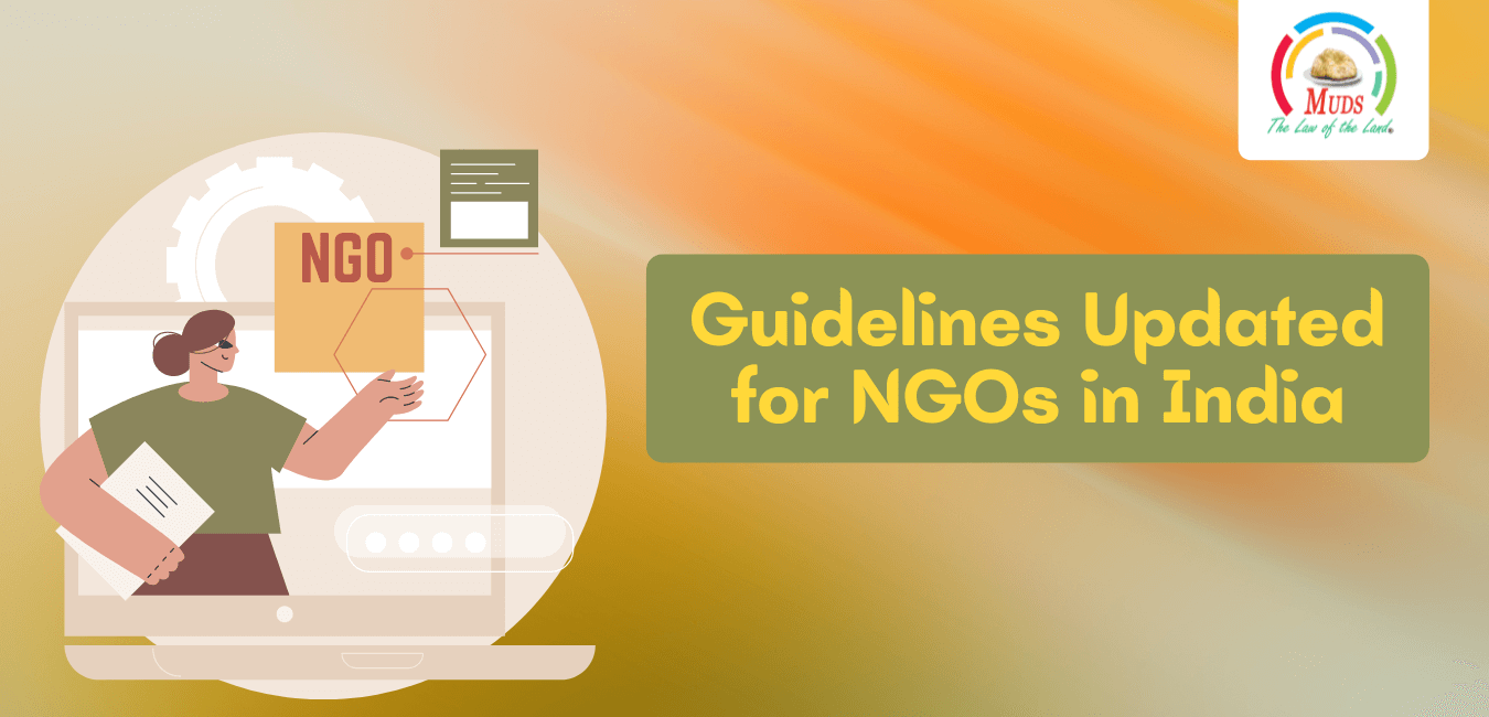 Guidelines Updated For NGOs in India