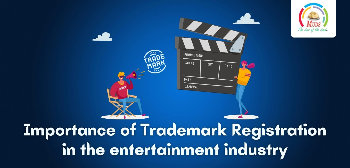 Importance of Trademark Registration in the entertainment industry