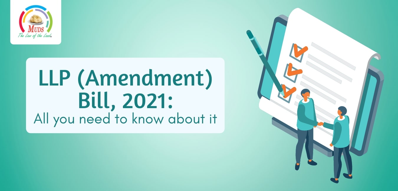 LLP (Amendment) Bill, 2021_ All you need to know about it