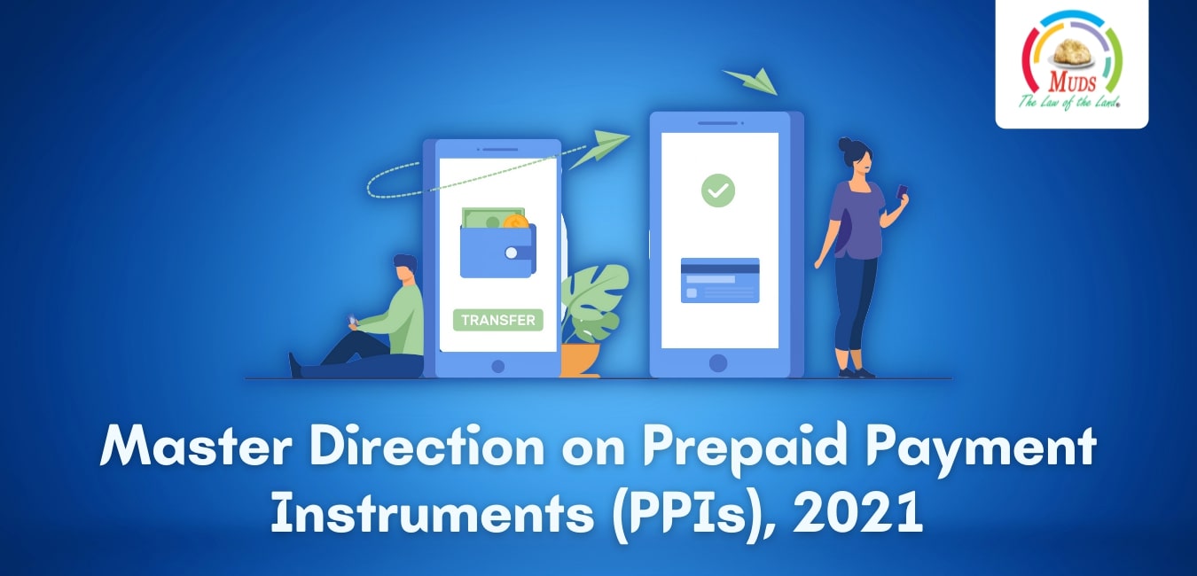 Master Direction on Prepaid Payment Instruments (PPIs), 2021
