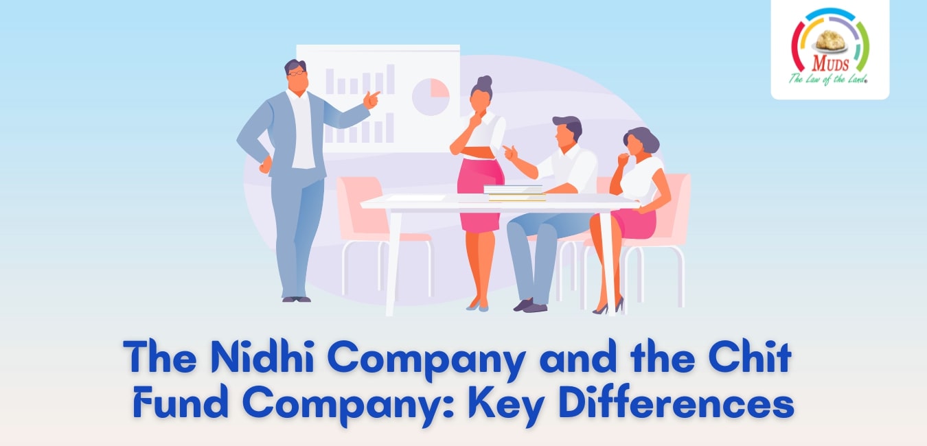 The Nidhi Company and the Chit Fund Company-Key Differences