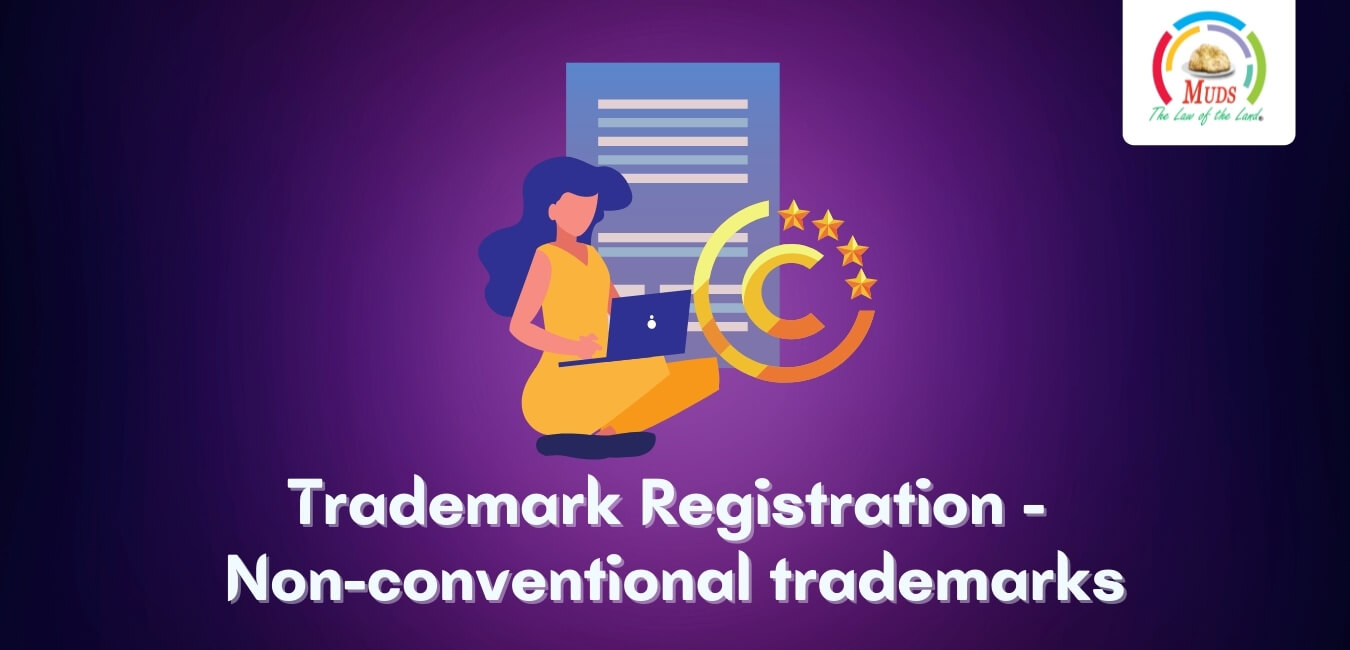 Trademark Registration - Non-conventional trademarks