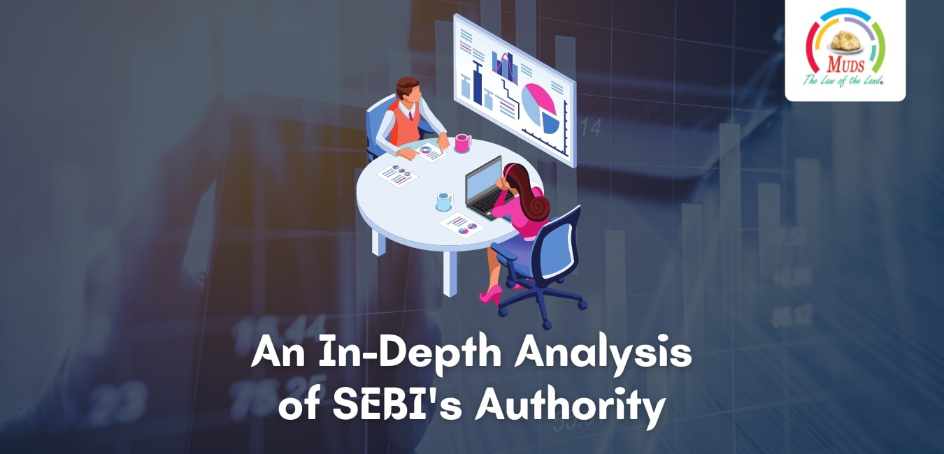 An In-Depth Analysis of SEBI's Authority