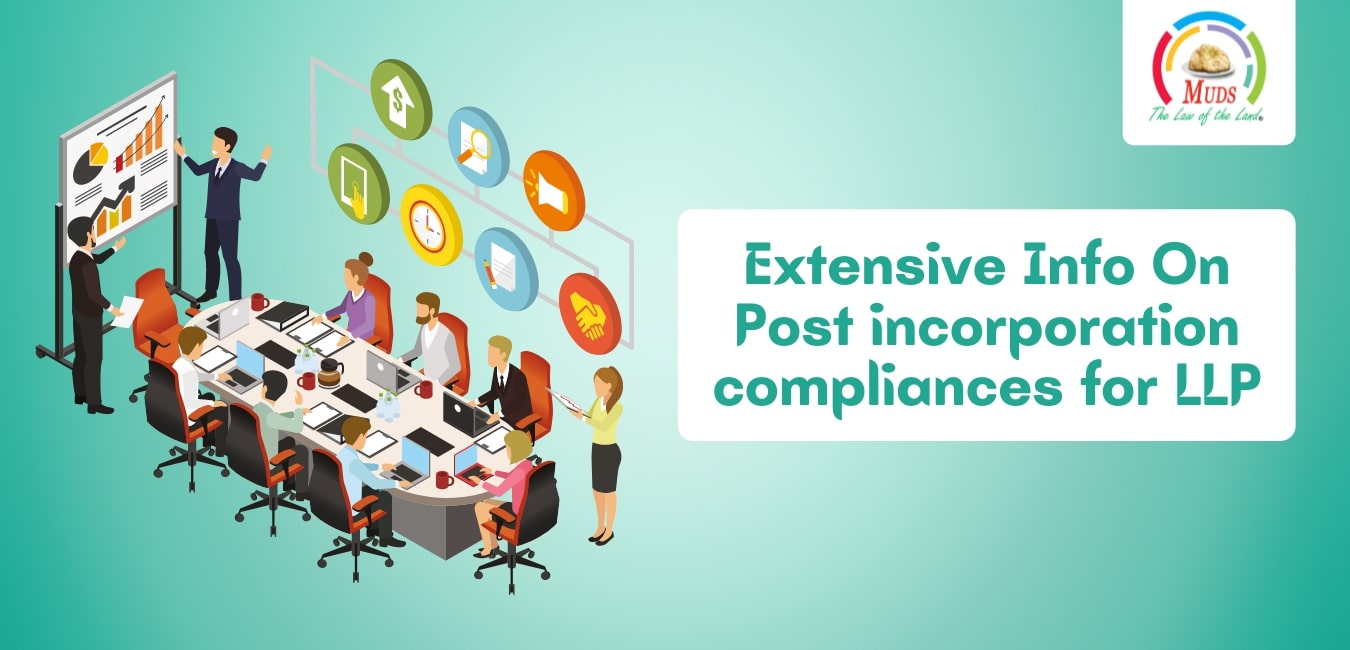 Extensive Info On Post incorporation compliances for LLP