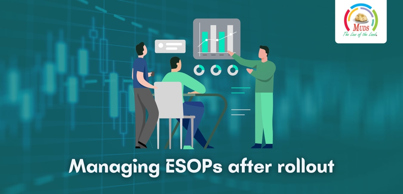 Managing ESOPs after rollout