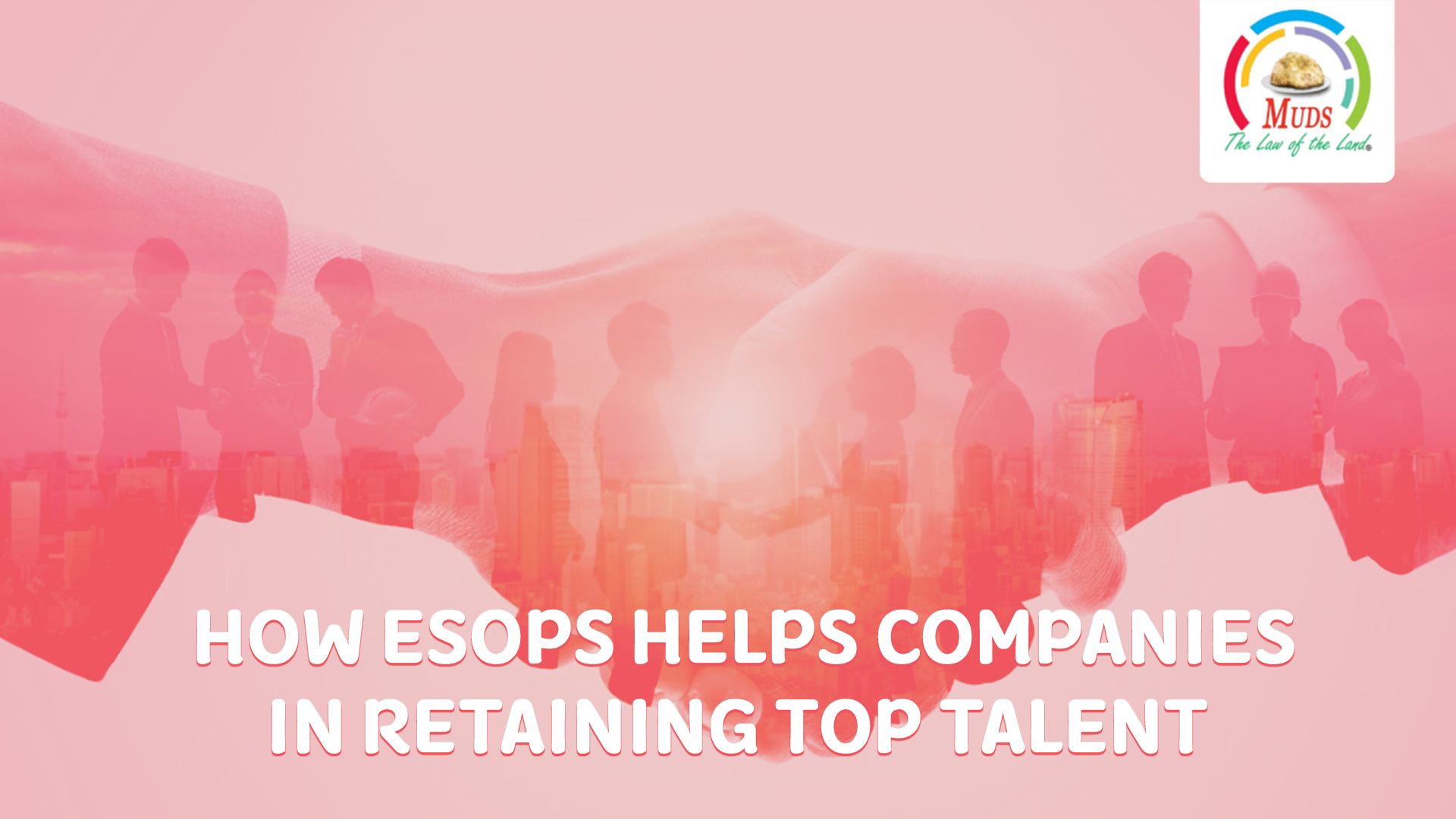 How ESOPs help companies in retaining top talent