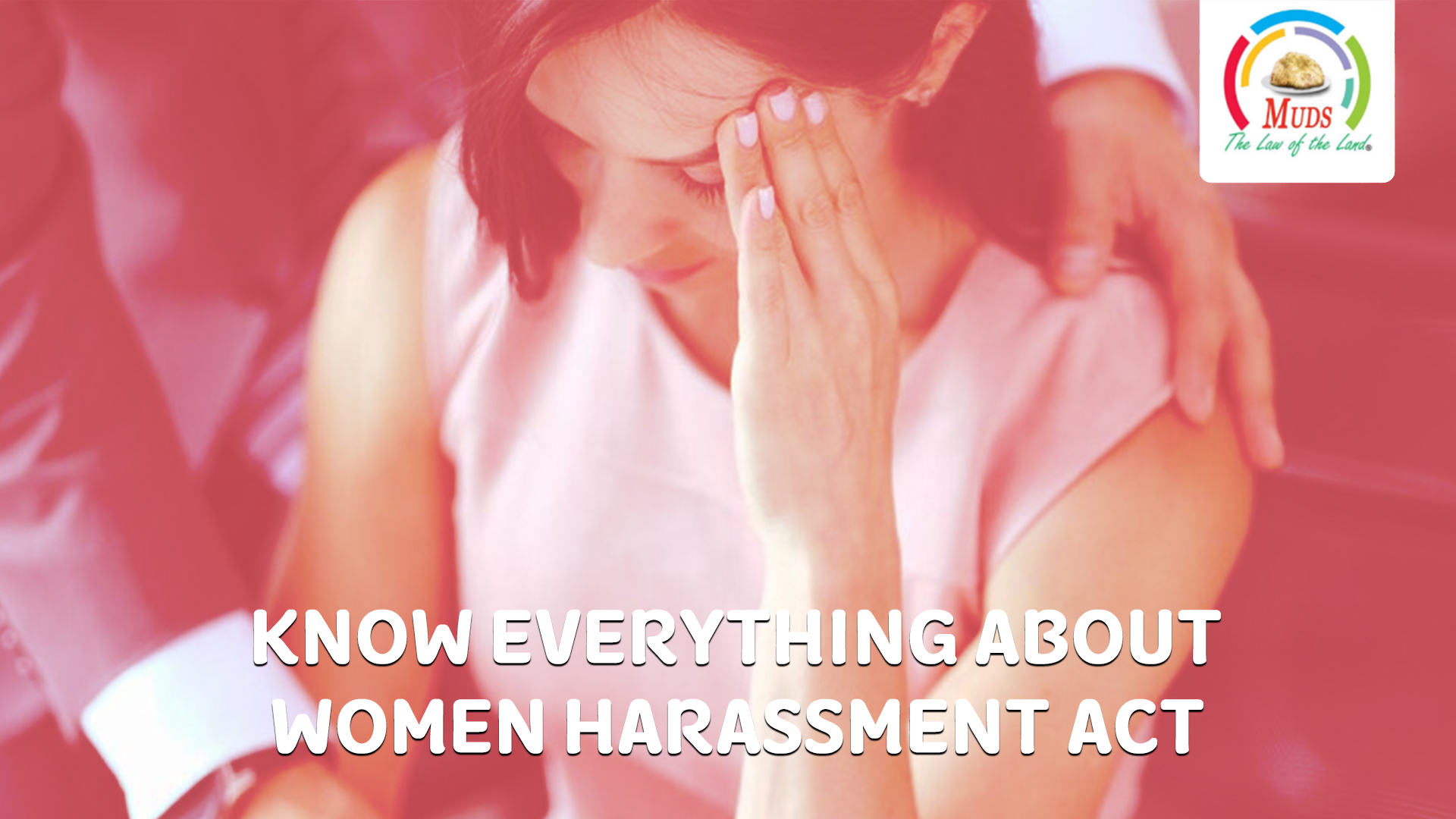 Know Everything About Women Harassment Act